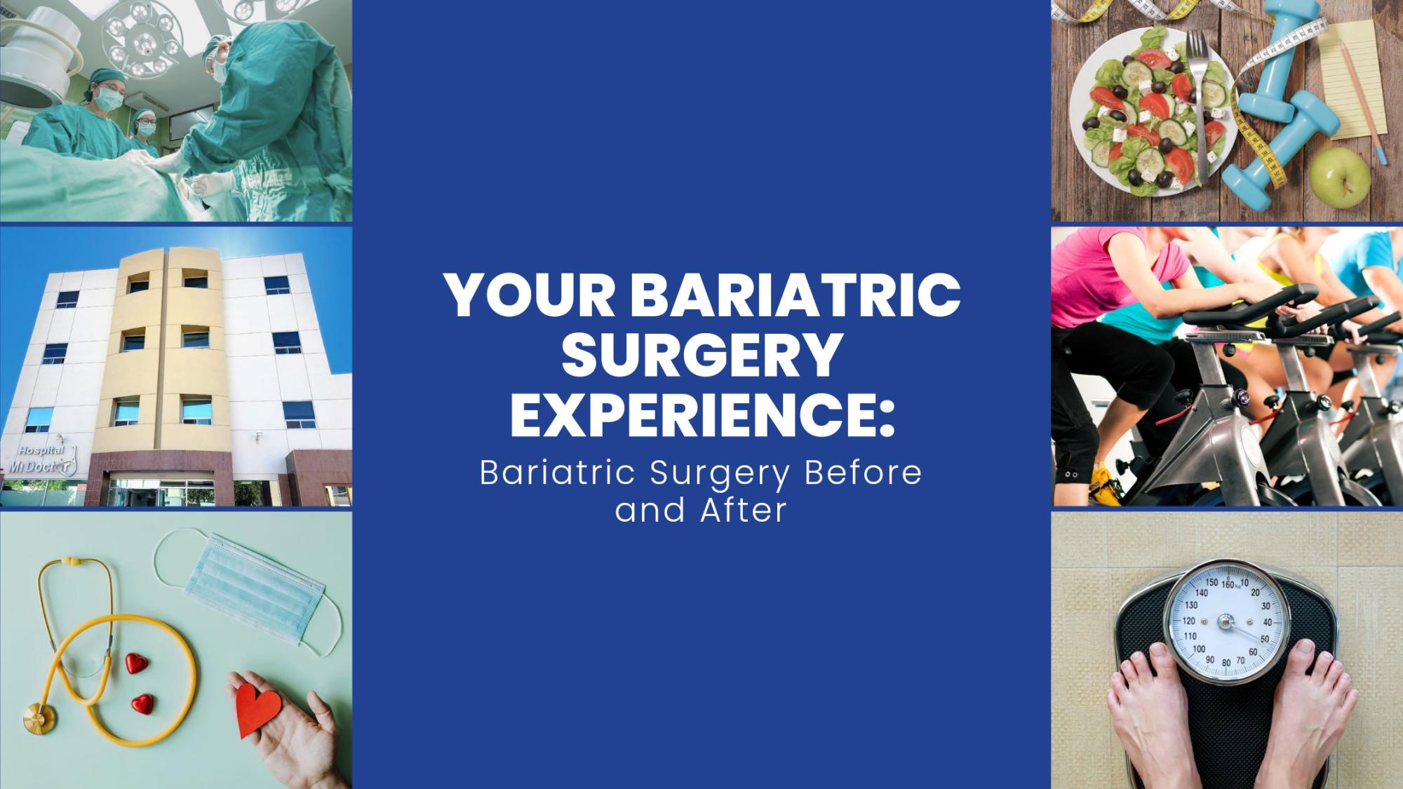 Your Bariatric Surgery Experience